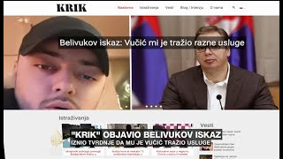 Belivuk tvrdi da mu je Vučić tražio usluge [upl. by Eisenstark410]