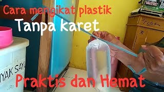 Cara praktis mengikat plastik tanpa karettali [upl. by Anual893]