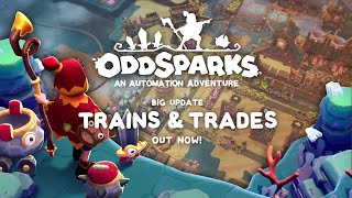 Oddsparks An Automation Adventure  Trains amp Trades Update Trailer 20240826 [upl. by Nitaf]