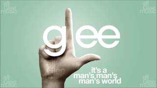 Its A Mans Mans Mans World  Glee HD FULL STUDIO [upl. by Ardeed]