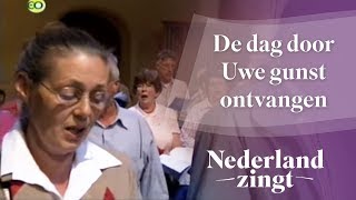 Nederland Zingt De dag door Uwe gunst ontvangen [upl. by Treacy264]