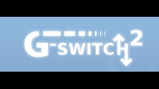 GSwitch 2 [upl. by Buke579]