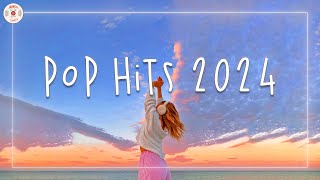 Pop hits 2024 🎧 Tiktok songs 2024  Catchy songs in 2024 to listen to [upl. by Mcgean25]