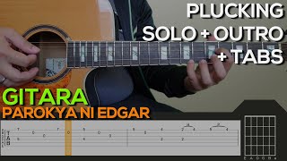 Parokya Ni Edgar  Gitara Guitar Tutorial INTRO SOLO OUTRO CHORDS AND STRUMMING  TABS [upl. by Madelena773]