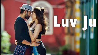 Luv Ju Song Arijit Singh Bunty Aur Babli 2 Lyrics ShankarEhsaanLoyBollywood Movie Hindi Songs [upl. by Leibman]