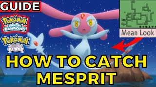 How to Catch Mesprit in Pokemon Brilliant Diamond and Shining Pearl BDSP Guide [upl. by Aleta75]