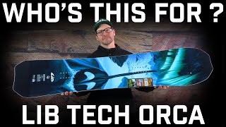 Whos This For Lib Tech Orca Snowboard [upl. by Kariv]