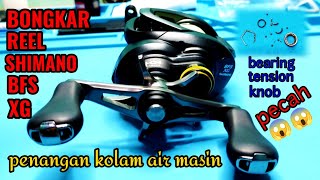 BONGKAR REEL SHIMANO CURADO BFS XGamysuhaimichannelasc8343 [upl. by Cirilla]