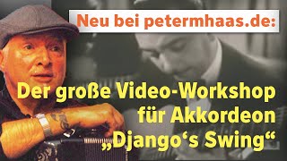 Jetzt erscheint der VideoWorkshop quotDjango Reinhardts Swing Groovequot für Akkordeon [upl. by Ennaear95]