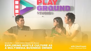 Exploring Hustle Culture as a Multimedia Business Owner [upl. by Pepin]