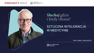 prof Paweł Januszewicz  Sztuczna inteligencja w medycynie [upl. by Seldun]