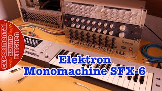 ESK  Elektron Monomachine SFX6 [upl. by Mikkanen912]