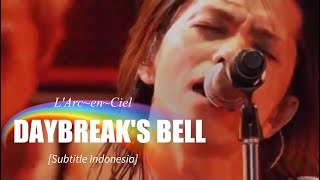 LArcenCiel  DAYBREAKS BELL  Subtitle Indonesia [upl. by Nero]