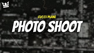 gucci mane  PHOTO SHOOT LYRICS [upl. by Andromede488]