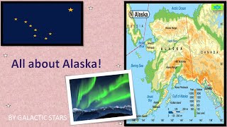 All About Alaska [upl. by Argella]