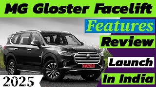 MG GLOSTER FACELIFT  2025 ❤️‍🔥 KNOW ABOUT INTERIOR EXTERIOR LAUNCH DATE PRICE CarShowCar [upl. by Harim407]