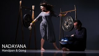 NADAYANA  Towards the Light Pantam Handpan Gong [upl. by Bette-Ann]