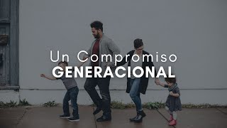 Un compromiso generacional [upl. by Hartley987]