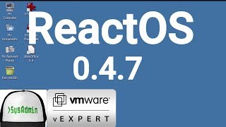 How to Install ReactOS 047  Apps  Review on VMware Workstation 2018 [upl. by Osithe358]