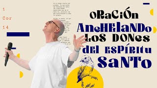 🔴Oración de la mañana Ejercitando los dones del Espíritu Santo🌎🌍🌏14 Noviembre 2023 Andrés Corson [upl. by Gnanmas]