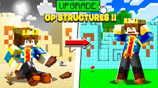 Minecraft But YOU CAN UPGRADE TO SUPER OP STRUCTURES [upl. by Nawak]