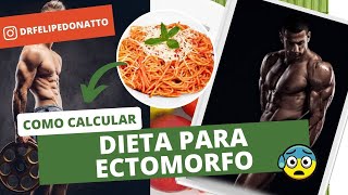 DIETA PARA ECTOMORFO  COMO CALCULAR [upl. by Niko]