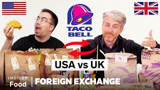 US vs UK Taco Bell  Foreign Exchange  Food Wars [upl. by Severin]