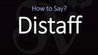 How to Pronounce Distaff CORRECTLY Meaning amp Pronunciation [upl. by Haughay]