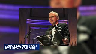 Bob Edwards longtime host of NPRs Morning Edition dies at 76 [upl. by Assille]