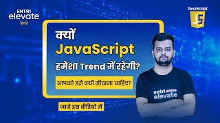 Why JavaScript will always be in Trend And why you should learn JavaScript [upl. by Atenek68]