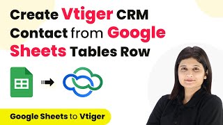 How to Create Vtiger CRM Contact from New Google Sheets Tables Row [upl. by Waddle10]