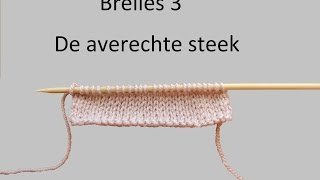 Leren breien breiles 3 de averechte steek [upl. by Welch]