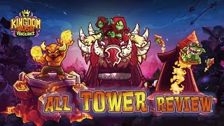 ⚔Vengeance all tower review Kingdom Rush VENGEANCE [upl. by Eidnam]