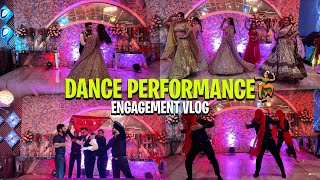 DANCE PERFORMANCE💃🏻  ENGAGEMENT VLOG PART 3  RAJATSWATIVLOGS [upl. by Htur89]