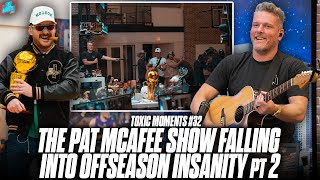 The Pat McAfee Show Falling Into Insanity Having A Daily Show With Nothing To Talk About Pt 2  32 [upl. by Amal]