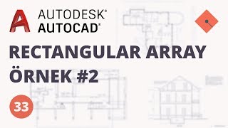 AutoCAD Dersleri 33  Rectangular Array Örnek  2 Kısım [upl. by Adnwahsor]