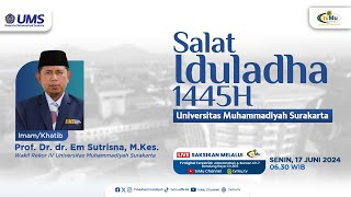 LIVE SALAT IDUL ADHA 1445 H  Universitas Muhammadiyah Surakarta [upl. by Anirazc499]