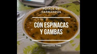 Potaje de garbanzos con espinacas y gambas Thermomix TM6 [upl. by Eatnuahs229]