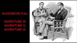 The Adventures of Sherlock Holmes Audiobook by Sir Arthur Conan Doyle ADVENTURE 10  12 [upl. by Masao262]