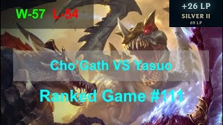 Ranked Game 111  ChoGath VS Yasuo Top Lane [upl. by Kyred991]