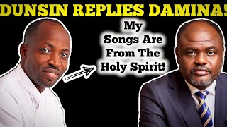 DUNSIN OYEKAN REPLIES ABEL DAMINA FOR CnD£MNING HIS SONGS [upl. by Atarman]