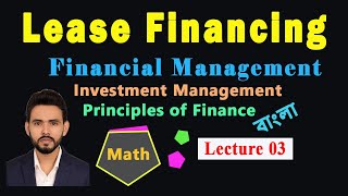 Lease Financing  Class 3  Financial Management  Investment Management [upl. by Hutchison]