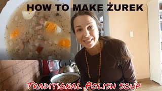 How to make ŻUREK TRADITIONAL Sour Rye POLISH soup [upl. by Nyra508]