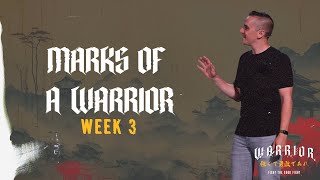 Warrior  Week 3  Marks Of A Warrior [upl. by Innus596]