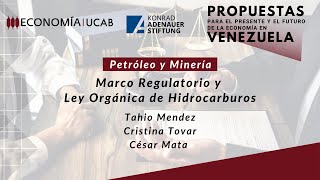 Propuestas Venezuela  Marco Regulatorio y Ley Orgánica de Hidrocarburos [upl. by Donovan]