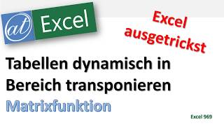 Tabellen transponieren inklusive Verknüpfung  Excel Trick [upl. by Aracahs]