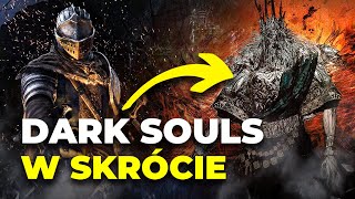 DARK SOULS W SKRÓCIE  Streszczenie fabuły gry [upl. by Asiek]