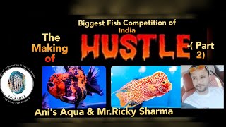 PART2MAKING OF THE HUSTLE 2023  THE BIGGEST FISH COMPETITION OF INDIA [upl. by Vento438]