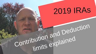 IRA DEDUCTION AND CONTRIBUTION LIMITS 2019 ROTH vs Traditional [upl. by Grochow902]