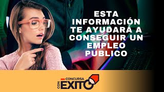 Esta Información Te Ayudará A Conseguir Un Empleo Publico [upl. by Det867]